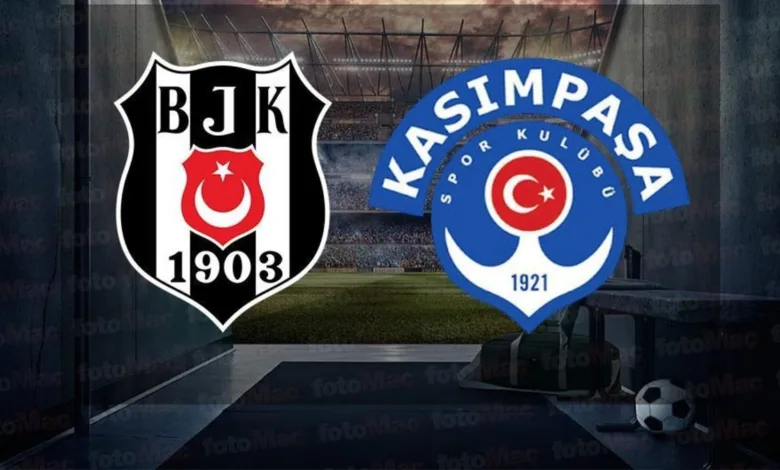 BEŞİKTAŞ KASIMPAŞA MAÇI CANLI İZLE | Beşiktaş - Kasımpaşa maçı hangi kanalda?- Beşiktaş