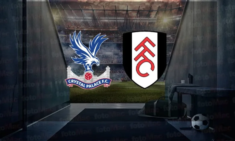 Crystal Palace - Fulham maçı ne zaman? Saat kaçta ve hangi kanalda canlı yayınlanacak? | İngiltere Premier Lig- Diğer Haberler