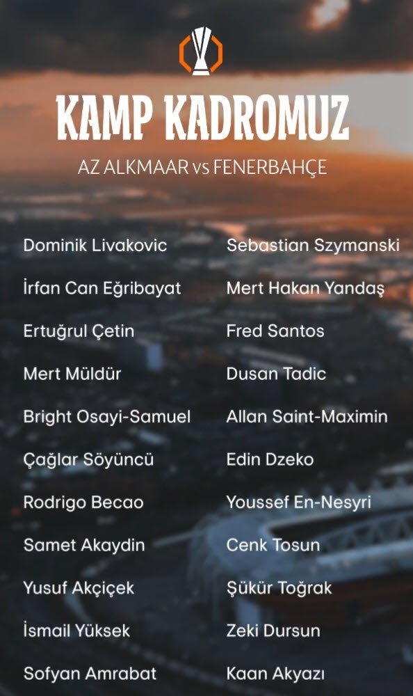 Fenerbahçe'nin AZ Alkmaar maçı kafilesi belli oldu!- Fenerbahçe