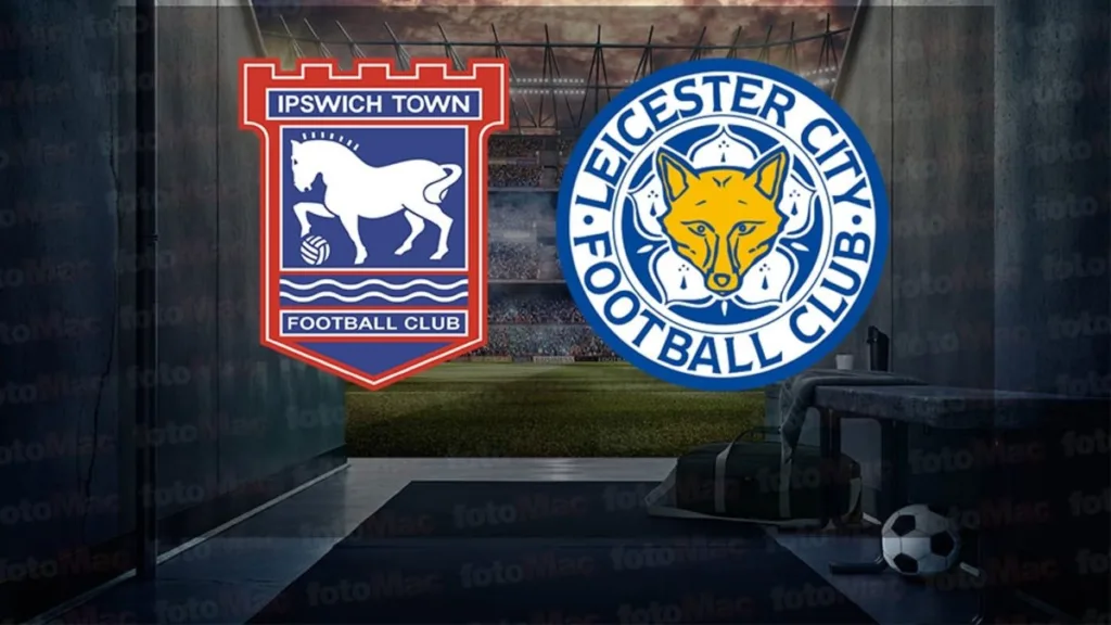 Ipswich Town - Leicester City maçı ne zaman? Saat kaçta ve hangi kanalda canlı yayınlanacak? | İngiltere Premier Lig- İngiltere Premium Lig