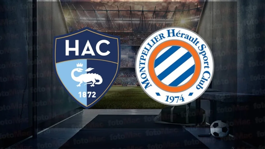 Le Havre - Montpellier maçı ne zaman, saat kaçta ve hangi kanalda canlı yayınlanacak? | Fransa Ligue 1- Fransa Ligue 1