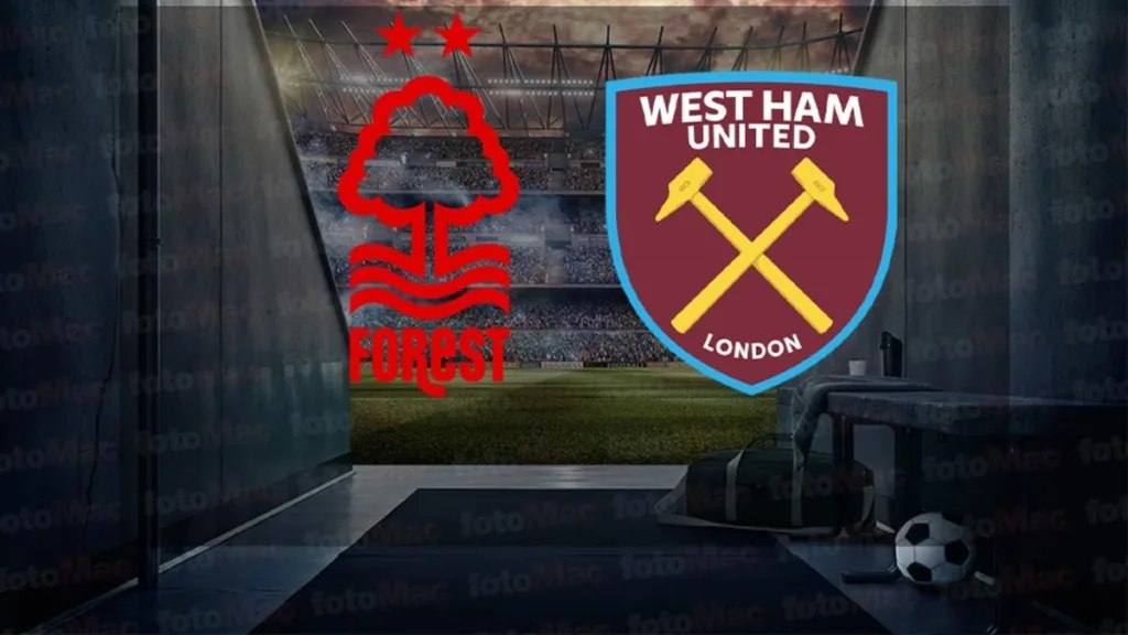 Nottingham Forest - West Ham maçı ne zaman? Saat kaçta ve hangi kanalda canlı yayınlanacak? | İngiltere Premier Lig- İngiltere Premium Lig