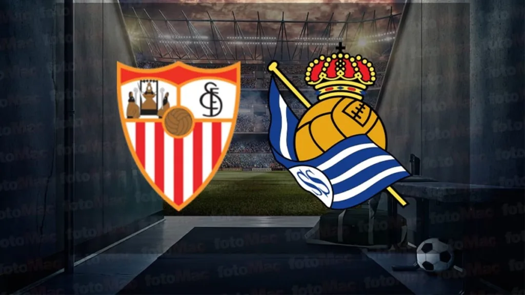 Sevilla - Real Sociedad maçı ne zaman? Saat kaçta ve hangi kanalda canlı yayınlanacak? | İspanya La Liga- İspanya La Liga