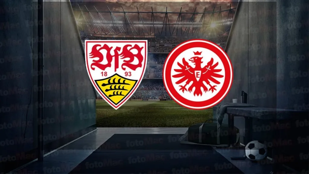 Stuttgart - Eintracht maçı ne zaman, saat kaçta ve hangi kanalda canlı yayınlanacak? | Almanya Bundesliga- Almanya Bundesliga