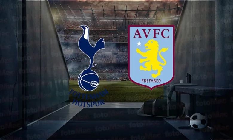 Tottenham - Aston Villa maçı ne zaman? Saat kaçta ve hangi kanalda canlı yayınlanacak? | İngiltere Premier Lig- Diğer Haberler