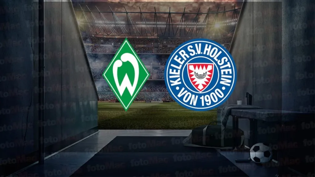 Werder Bremen - Holstein Kiel maçı ne zaman, saat kaçta ve hangi kanalda canlı yayınlanacak? | Almanya Bundesliga- Almanya Bundesliga