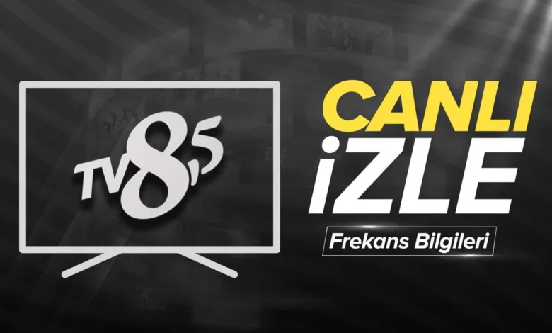 TV 8,5 canlı izle | 2024 canlı yayın TV 8,5 - Frekans bilgileri- Futbol