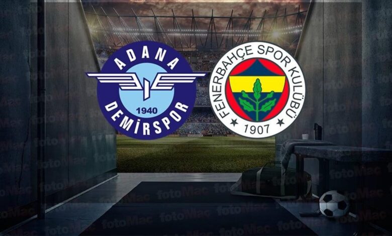 Adana Demirspor - Fenerbahçe maçı CANLI İZLE | Trendyol Süper Lig CANLI MAÇ- Fenerbahçe