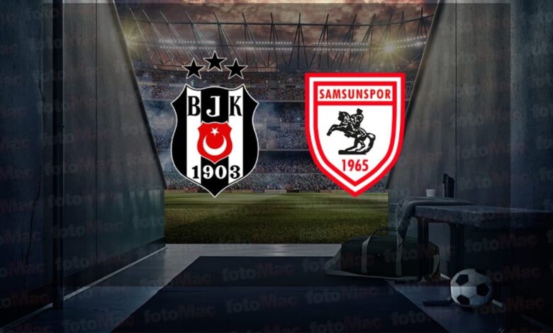 Beşiktaş - Samsunspor CANLI | Beşiktaş - Reeder Samsunspor maçı ne zaman, saat kaçta ve hangi kanalda? (Trendyol Süper Lig)- Beşiktaş