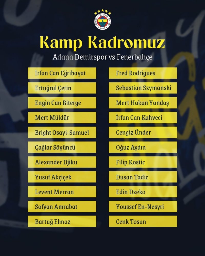 Fenerbahçe'nin Adana Demirspor maçı kamp kadrosu belli oldu!- Fenerbahçe