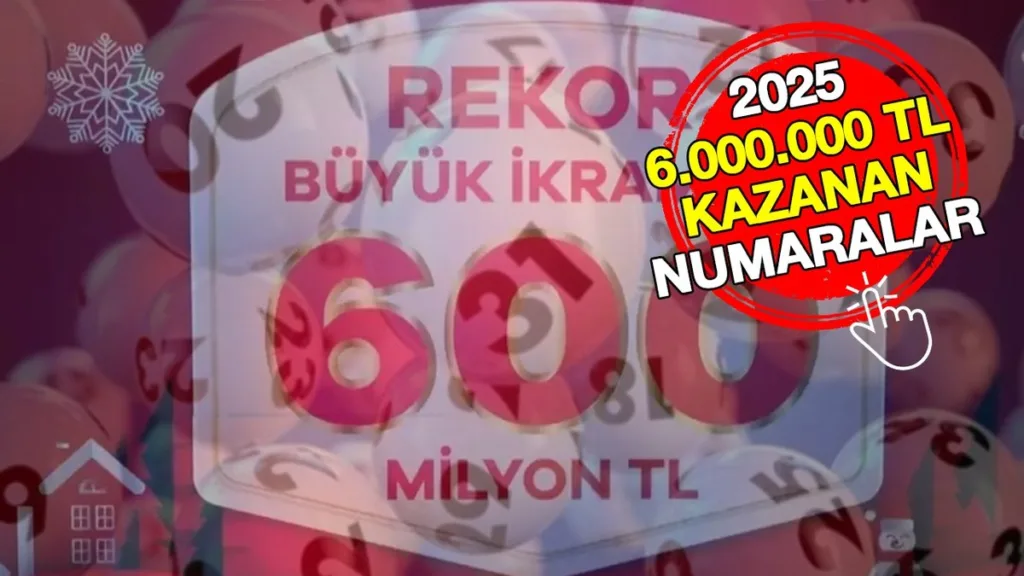 Milli Piyango 6.000.000 TL kazanan numaralar 2025 | Çeyrek, yarım, tam bilet 6.000.000 lira kazananlar sıralı tam liste- Diğer Haberler