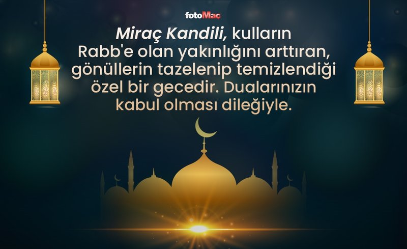 MİRAÇ KANDİLİ MESAJLARI RESİMLİ DUALI | En güzel anlamlı Miraç Kandili mesajları ayetli resimli kısa ve uzun sözler 2025- Diğer Haberler