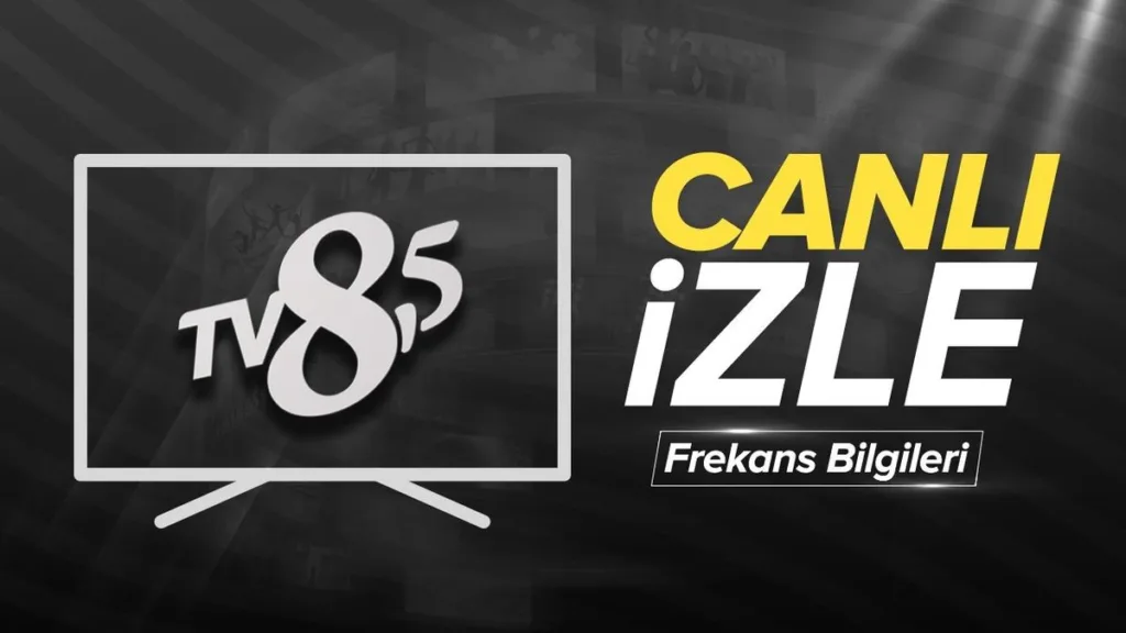 TV 8,5 canlı izle | 2024 canlı yayın TV 8,5 - Frekans bilgileri- Diğer Haberler