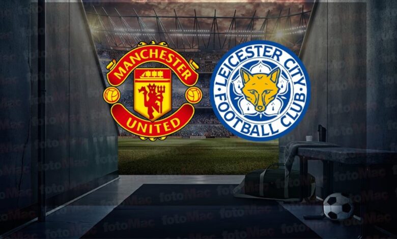 Manchester United - Leicester City CANLI İZLE | Manchester United - Leicester City maçı ne zaman, saat kaçta ve hangi kanalda? 14 Manchester United - Leicester City CANLI İZLE | Manchester United - Leicester City maçı ne zaman, saat kaçta ve hangi kanalda?- Futbol