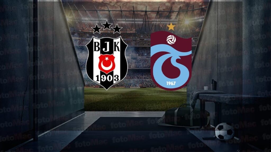 MUHTEMEL 11 | Beşiktaş-Trabzonspor maçı ne zaman, saat kaçta ve hangi kanalda? (Trendyol Süper Lig)- Ligler
