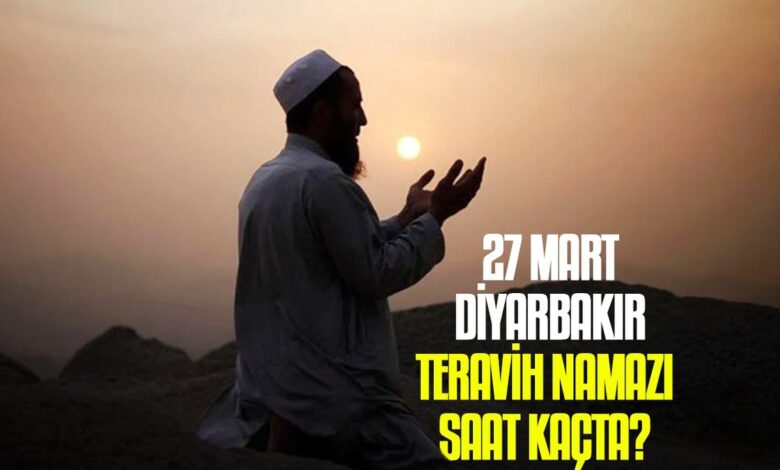 27 Mart Diyarbakır teravih namazı saat kaçta? | Diyarbakır namaz vakitleri 17 27 Mart Diyarbakır teravih namazı saat kaçta? | Diyarbakır namaz vakitleri- Diğer Haberler
