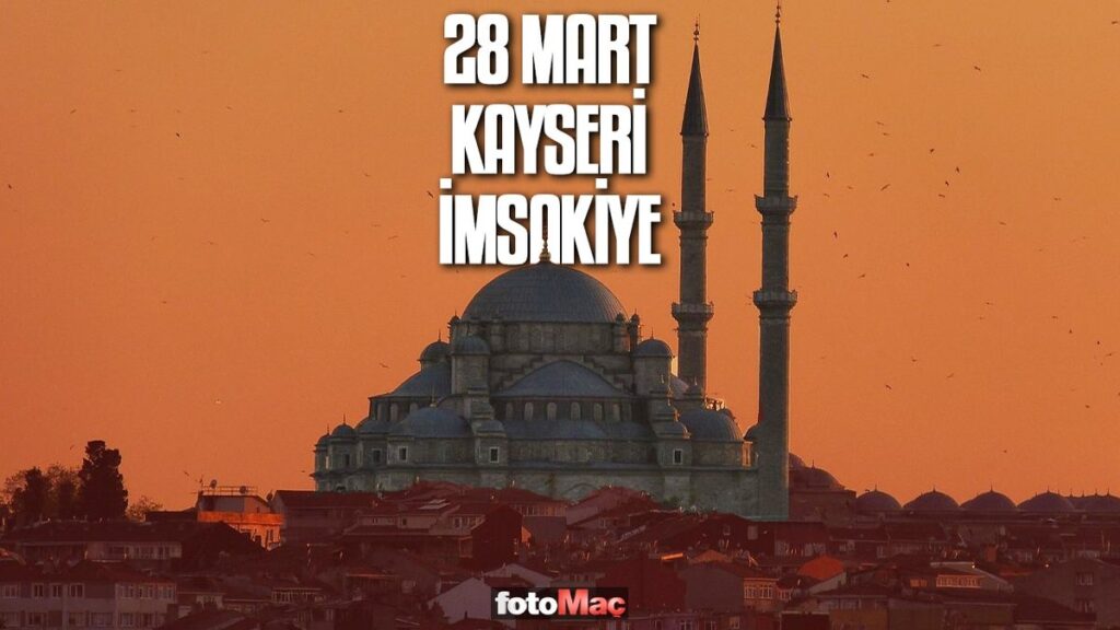 28 Mart Kayseri imsakiye | Kayseri sahur ve iftar vakitleri- Diğer Haberler