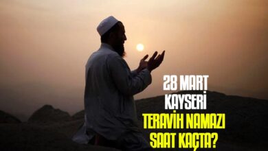 28 Mart Kayseri teravih namazı saat kaçta? | Kayseri namaz vakitleri- Rekat