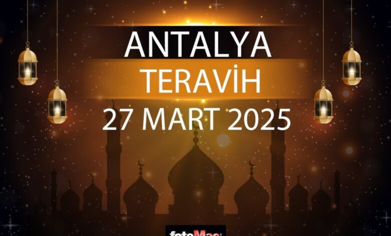 Antalya teravih namazı saat kaçta 2025? | 27 Mart Antalya teravih vakti 13 Antalya teravih namazı saat kaçta 2025? | 27 Mart Antalya teravih vakti- Diğer Haberler