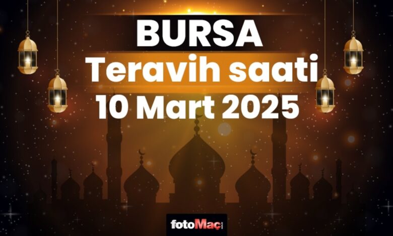 Bursa 10 Mart teravih namazı saat kaçta? | Bursa teravih vakitleri 2025 13 Bursa 10 Mart teravih namazı saat kaçta? | Bursa teravih vakitleri 2025- Diğer Haberler