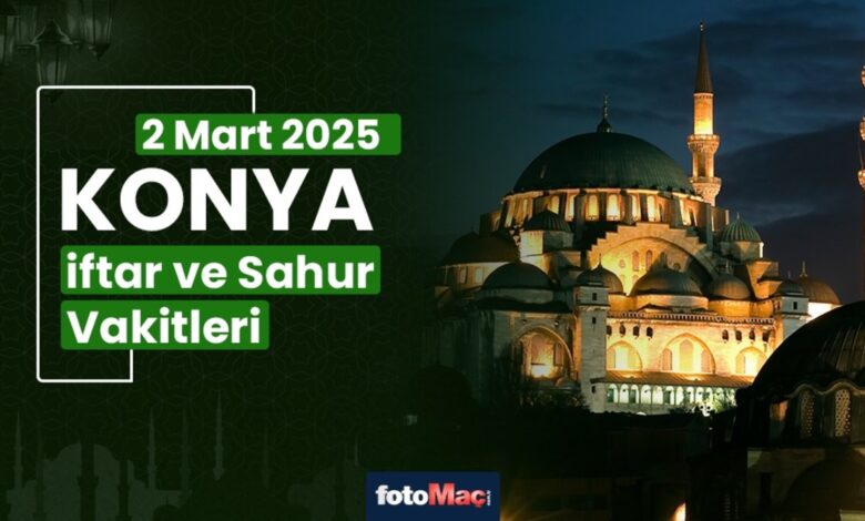 Konya 2 Mart 2025 sahur, iftar saat kaçta? | Konya ezan ne zaman okunacak? İMSAKİYE 16 Konya 2 Mart 2025 sahur, iftar saat kaçta? | Konya ezan ne zaman okunacak? İMSAKİYE- Diğer Haberler