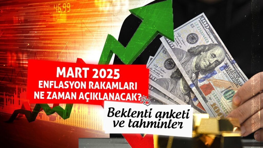 Mart ayı enflasyon ne zaman açıklanacak? 2025 Mart enflasyon beklentisi kaç?- Diğer Haberler