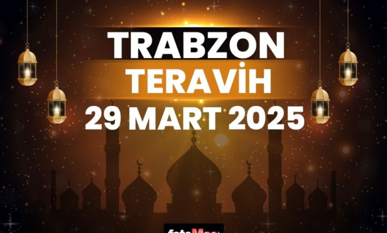 Trabzon teravih namazı saat kaçta 2025? | 29 Mart Trabzon teravih vakti 13 Trabzon teravih namazı saat kaçta 2025? | 29 Mart Trabzon teravih vakti- Diğer Haberler