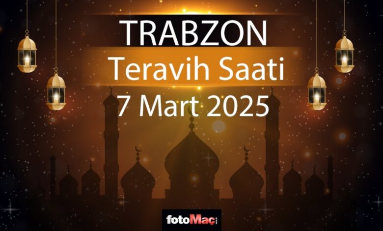 Trabzon teravih namazı saat kaçta 2025? | 7 Mart Trabzon teravih vakti 13 Trabzon teravih namazı saat kaçta 2025? | 7 Mart Trabzon teravih vakti- Diğer Haberler
