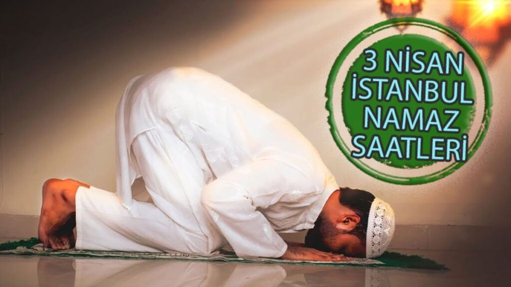 İstanbul namaz vakitleri 3 Nisan 2025 | İstanbul namaz ve ezan saatleri- Diğer Haberler