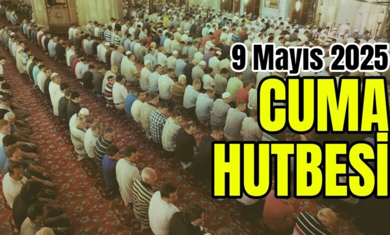 CUMA HUTBESİ DİYANET | 🤲 9 Mayıs Cuma hutbesi DİNLE, konusu, PDF İNDİR 14 CUMA HUTBESİ DİYANET | 🤲 9 Mayıs Cuma hutbesi DİNLE, konusu, PDF İNDİR- Diğer Haberler