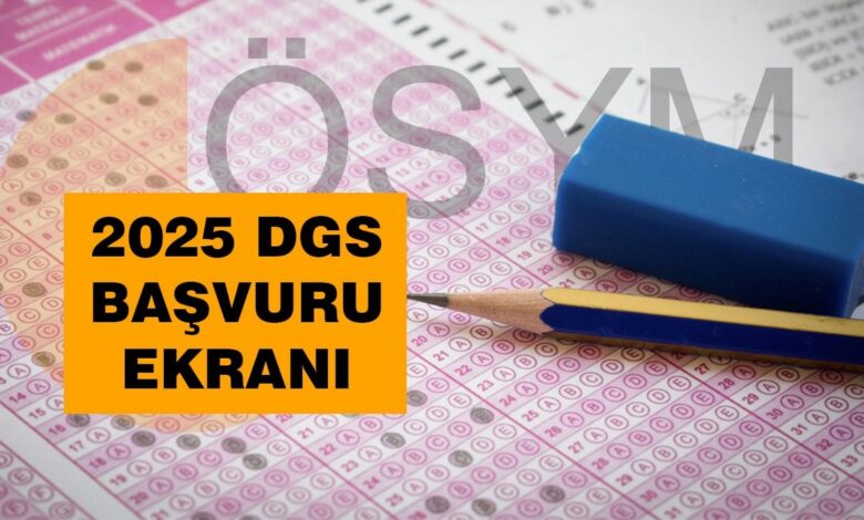 DGS BAŞVURU EKRANI 2025 | DGS başvurusu nasıl yapılır? Son tarih ne zaman?- Diğer Haberler