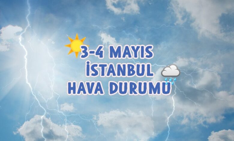 İstanbul hafta sonu hava durumu | Hafta sonu hava nasıl olacak, yağmur yağacak mı? 3 - 4 Mayıs 12 İstanbul hafta sonu hava durumu | Hafta sonu hava nasıl olacak, yağmur yağacak mı? 3 - 4 Mayıs- Diğer Haberler