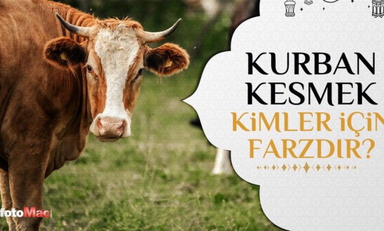 Kurban kesmek farz mı, kimlere farz? Kimler kurban kesmelidir? DİYANET 14 Kurban kesmek farz mı, kimlere farz? Kimler kurban kesmelidir? DİYANET- Diğer Haberler
