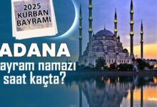 Adana bayram namazı saat kaçta? | 2025 Diyanet Adana Kurban Bayramı namaz saatleri- Diğer Haberler