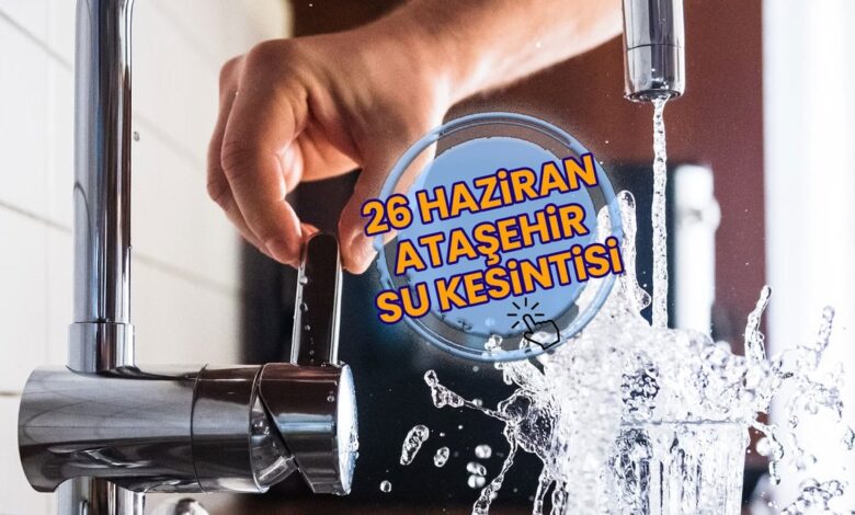 Ataşehir su kesintisi - İSKİ sular ne zaman gelecek? (26 Haziran 2025) 12 Ataşehir su kesintisi - İSKİ sular ne zaman gelecek? (26 Haziran 2025)- Diğer Haberler