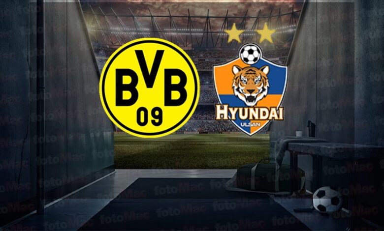 Borussia Dortmund-Ulsan Hyundai maçı şifresiz izle | Borussia Dortmund-Ulsan Hyundai maçı ne zaman, saat kaçta ve hangi kanalda?- Futbol