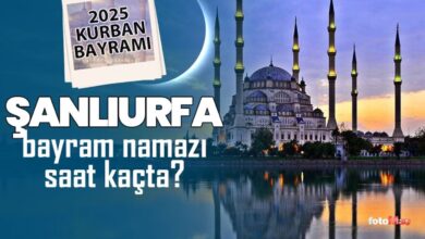 Şanlıurfa bayram namazı saat kaçta? | 2025 Diyanet Şanlıurfa Kurban Bayramı namaz saatleri- Futbol