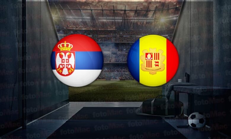 Sırbistan - Andorra maçı ne zaman, saat kaçta, hangi kanalda? | Dünya Kupası Avrupa Elemeleri- Fenerbahçe