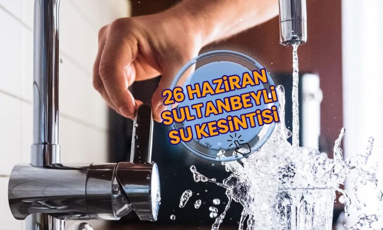 Sultanbeyli su kesintisi - İSKİ sular ne zaman gelecek? (26 Haziran 2025)- Diğer Haberler