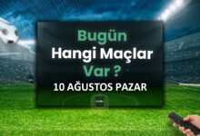 Bugünkü maçlar 10 Ağustos Pazar 2025 | Bugün hangi maçlar var?- Diğer Haberler