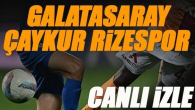 Galatasaray - Çaykur Rizespor maçı canlı izle | GS RİZE maçı şifresiz (G.Saray maçı canlı yayın) 15 Galatasaray - Çaykur Rizespor maçı canlı izle | GS RİZE maçı şifresiz (G.Saray maçı canlı yayın)- Diğer Sporlar